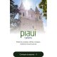 Aplicativo gratuito reúne atrações turísticas, culturais e históricas do Piauí em mapa interativo