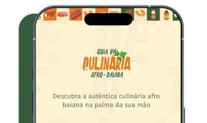 Aplicativo gratuito reúne receitas e histórias da culinária afro-baiana