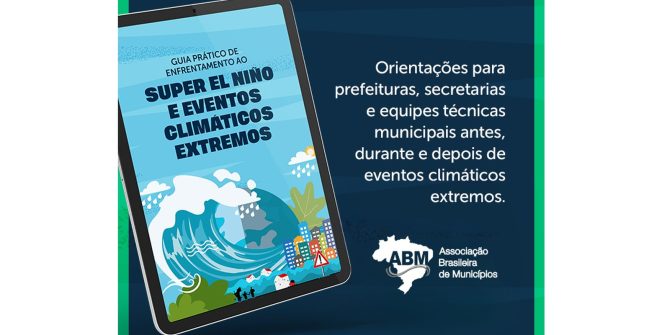 ABM lança guia para prefeituras se prepararem para El Niño de intensidade muito forte