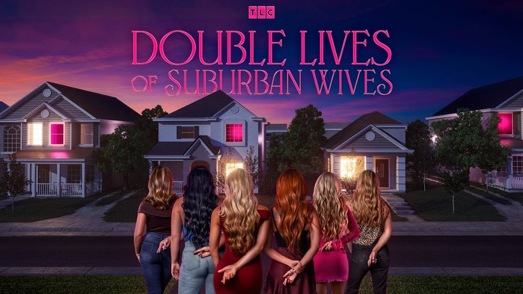 Six women stand with their backs to the camera in front of suburban homes beneath the TLC series title.